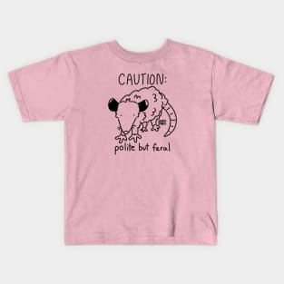 Polite but Feral Possum Kids T-Shirt